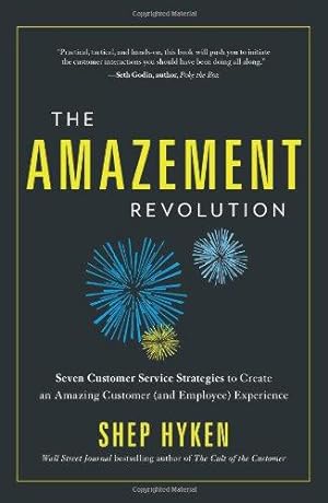 Seller image for Amazement Revolution: Seven Customer Service Startegies to Create an Amazing Customer (& Employee) Experience for sale by WeBuyBooks