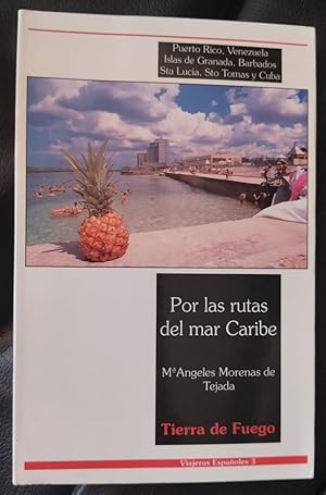 Imagen del vendedor de Por las rutas del mar Caribe. Puerto Rico, Venezuela, Islas de Granada, Barbados, Sta. Luca, Sto Toms y Cuba a la venta por Librera Ofisierra