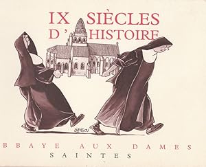 IX siècles d?histoire Abbaye aux dames Saintes
