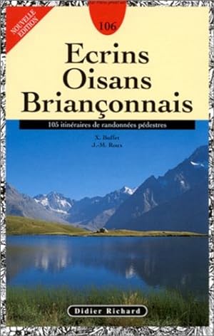 Imagen del vendedor de Ecrins - Oisans - Brianonnais. 105 Itinraires De Randonnes Pdestres a la venta por Librairie L'Amour du Livre