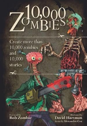 Seller image for 10,000 Zombies: Create More Than 10,000 Zombies and 10,000 Stories by Cox, Alexander [Spiral-bound ] for sale by booksXpress