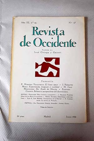 Seller image for Revista de Occidente, Ao 1965, n 27:: El buen amor; Experiencia, lenguaje y realidad; Ibn Arab de Murcia y la espiritualidad cristiano-musulmana; Balance y perspectivas del darwinismo for sale by Alcan Libros