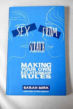 Bild des Verkufers fr Sex from scratch zum Verkauf von Alcan Libros