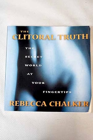 Seller image for The clitoral truth for sale by Alcan Libros