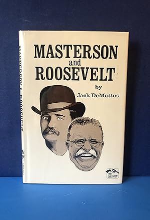 Imagen del vendedor de Masterson and Roosevelt a la venta por Smythe Books LLC