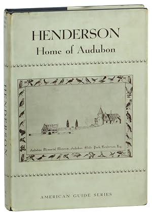 Henderson: A Guide to Audubon's Home Town in Kentucky