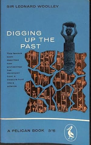 Seller image for DIGGING UP THE PAST. for sale by WeBuyBooks