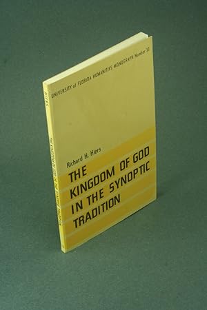 Bild des Verkufers fr The Kingdom of God in the synoptic tradition. zum Verkauf von Steven Wolfe Books