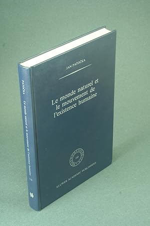 Seller image for Le Monde naturel et le mouvement de l'existence humaine. for sale by Steven Wolfe Books