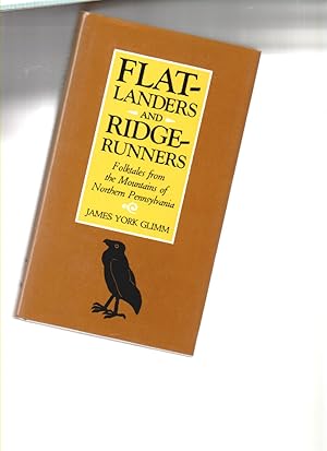 Imagen del vendedor de Flat-Landers and Ridge-Runners: Folktales from the Mountains of Northern Pennsylvania a la venta por Mossback Books