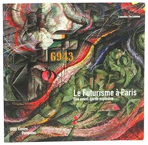 Image du vendeur pour Le Futurisme  Paris: Une avant-garde explosive mis en vente par Kenneth Mallory Bookseller ABAA