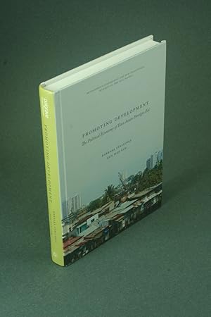 Bild des Verkufers fr Promoting development: the political economy of East Asian foreign aid. zum Verkauf von Steven Wolfe Books