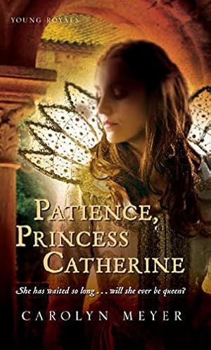 Imagen del vendedor de Patience, Princess Catherine: A Young Royals Book (Young Royals, 4) a la venta por -OnTimeBooks-