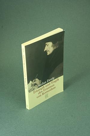 Image du vendeur pour Triumph und Tragik des Erasmus von Rotterdam. mis en vente par Steven Wolfe Books