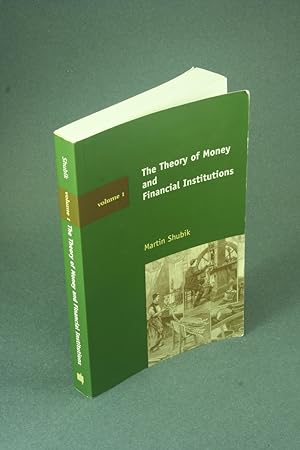 Seller image for The theory of money and financial institutions. Volume One. for sale by Steven Wolfe Books