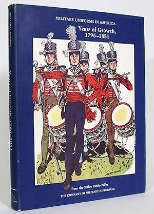 Bild des Verkufers fr Military Uniforms in America, Volume II: Years of Growth, 1796-1851 zum Verkauf von Minotavros Books,    ABAC    ILAB