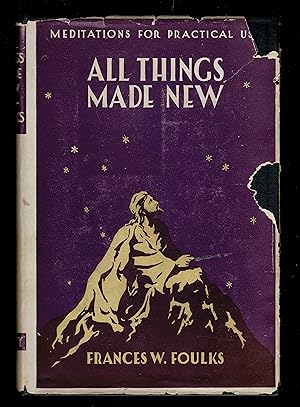 Seller image for All Things Made New: Meditations For Practical Use for sale by Granada Bookstore,            IOBA