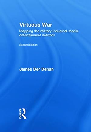 Seller image for Virtuous War: Mapping the Military-Industrial-Media-Entertainment-Network for sale by -OnTimeBooks-