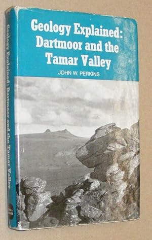 Seller image for Geology Explained: Dartmoor and the Tamar Valley for sale by Nigel Smith Books