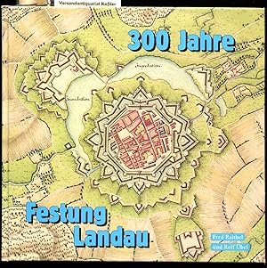 300 Jahre Festung Landau