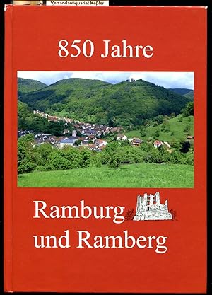 850 Jahre Ramburg, Ramberg und die Ramberger : 1163 bis 2013