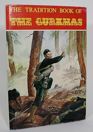 The Tradition Book of the Gurkhas