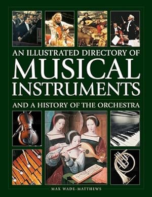 Seller image for Illustrated Directory of Musical Instruments and a History of the Orchestra for sale by GreatBookPrices