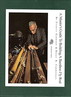 Image du vendeur pour A Master's Guide to Building a Bamboo Fly Rod (SIGNED) mis en vente par David Foley Sporting Books