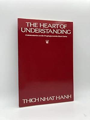 Seller image for The Heart of Understanding: Commentaries on the Prajnaparamita Heart Sutra for sale by Brockett Designs