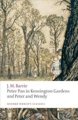 Seller image for Peter Pan in Kensington Gardens and Peter and Wendy for sale by GreatBookPrices