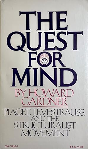 The Quest for Mind: Piaget, Lévi-Strauss, and the Structuralist Movement