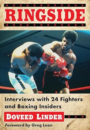 Seller image for Ringside : Interviews With 24 Fighters and Boxing Insiders for sale by GreatBookPrices
