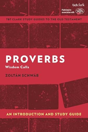 Seller image for Proverbs - An Introduction and Guide : Wisdom Calls for sale by GreatBookPrices