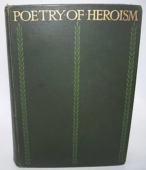 Bild des Verkufers fr Poetry of Heroism zum Verkauf von Easy Chair Books