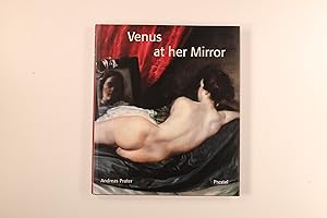 Seller image for VENUS AT HER MIRROR. Velzquez and the art of nude painting for sale by INFINIBU KG
