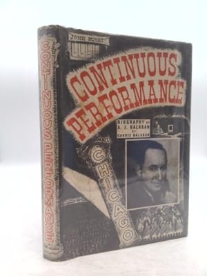 Bild des Verkufers fr Continuous Performance: Biography of A.J. Balaban zum Verkauf von ThriftBooksVintage