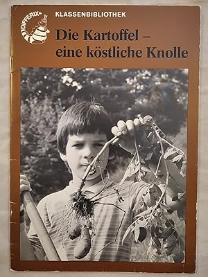 Differix Klassenbibliothek. Die Kartoffel. Eine köstliche Knolle.