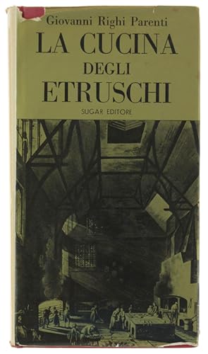 Seller image for LA CUCINA DEGLI ETRUSCHI.: for sale by Bergoglio Libri d'Epoca