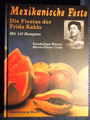Seller image for Mexikanische Feste: Die Fiestas der Frida Kahlo. for sale by Versandantiquariat Ingo Lutter