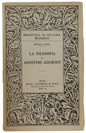 Seller image for LA FILOSOFIA DI AGOSTINO COURNOT: for sale by Bergoglio Libri d'Epoca