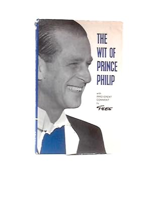 Seller image for The Wit of Prince Philip for sale by World of Rare Books
