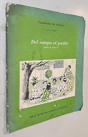 Imagen del vendedor de Del Campo al Pueblo (libro II, Nivel 1) Por el mundo del cuento y la aventura-Cuaderno a la venta por Once Upon A Time