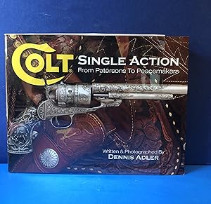 Colt Single Action, From Patersons to Peacemakers