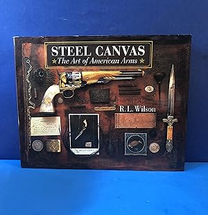 Steel Canvas, The Art of American Arms