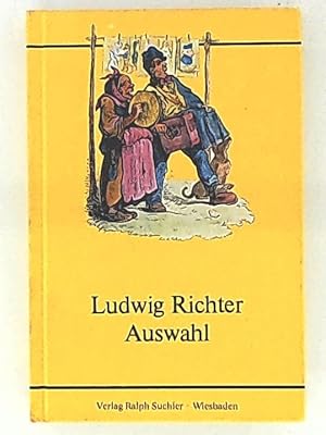 Imagen del vendedor de Ludwig Richter Auswahl a la venta por Leserstrahl  (Preise inkl. MwSt.)