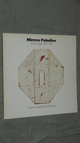 Seller image for Mimmo Paladino / Zeichnungen 1976 - 1981 / Kestner-Gesellschaft Hannover 21. August bis 4. Oktober 1981. for sale by Versandantiquariat Ingo Lutter