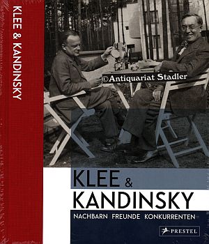 Imagen del vendedor de Klee & Kandinsky. Nachbarn, Freunde, Konkurrenten. a la venta por Antiquariat im Kloster