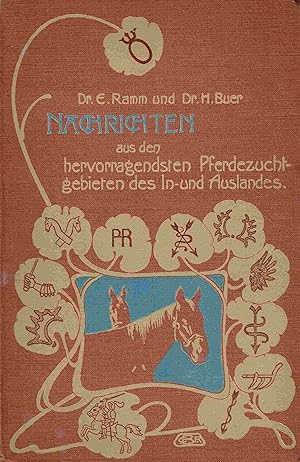 Nachrichten aus den hervorragendsten Pferdezuchtgebieten des In- und Auslandes. Statistiken der P...