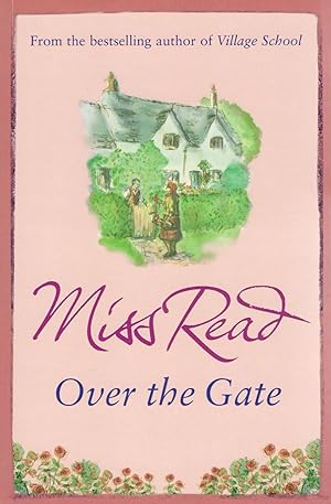 Seller image for Over The Gate : Includes The Fairacre Festival : for sale by Sapphire Books