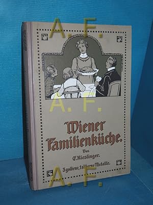 Image du vendeur pour Wiener Familienkche : Erprobte Rezepte mis en vente par Antiquarische Fundgrube e.U.